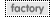 _factory